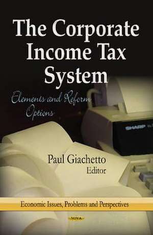 Corporate Income Tax System de Paul Giachetto