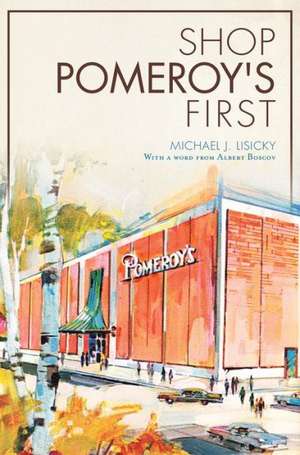 Shop Pomeroy's First de Michael J. Lisicky