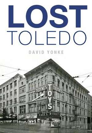 Lost Toledo de David Yonke