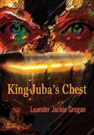 King Juba's Chest de Leander Jackie Grogan