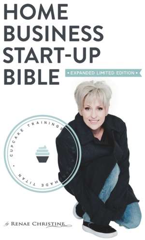 Home Business Startup Bible de Renae Christine