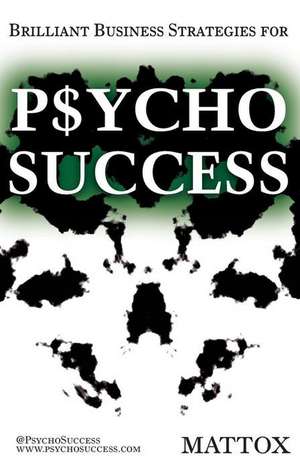 Psycho Success de Mattox