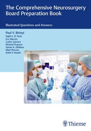 The Comprehensive Neurosurgery Board Preparation – Illustrated Questions and Answers and