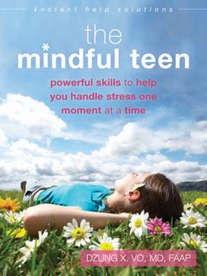 The Mindful Teen de Professor Dzung X Vo