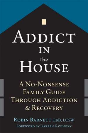 Addict in the House de Robin Barnett