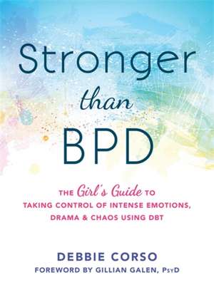 Stronger Than Bpd de Debbie Corso