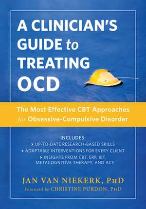 A Clinician's Guide to Treating Ocd de Van Niekerk, Jan