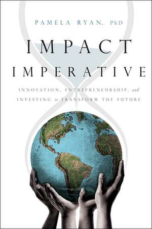 Impact Imperative de Pamela Ryan