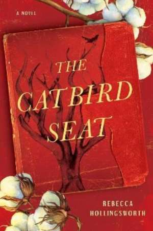 The Catbird Seat de Rebecca Hollingsworth