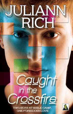 Caught in the Crossfire de Juliann Rich