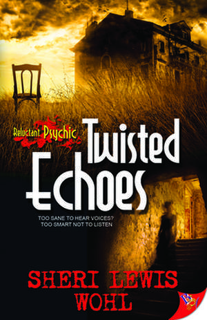 Twisted Echoes de Sheri Lewis Wohl