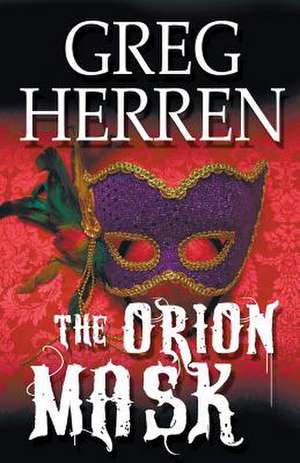 The Orion Mask de Greg Herren