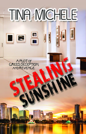 Stealing Sunshine de Tina Michele