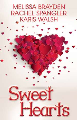 Sweet Hearts: Romantic Novellas de Melissa Brayden