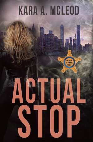 Actual Stop de Kara A. McLeod