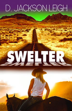 Swelter de D. Jackson Leigh