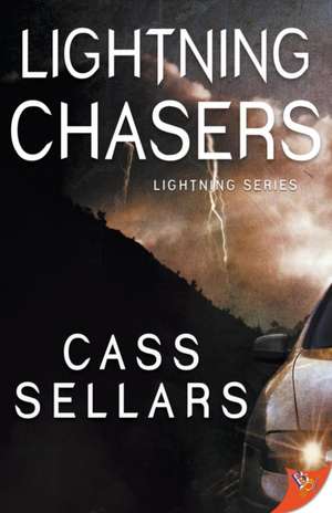 Lightning Chasers de Cass Sellars