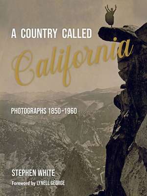 A Country Called California de Stephen White