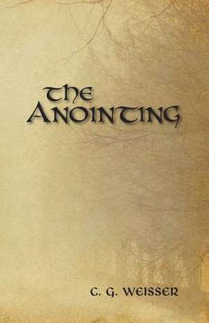 The Anointing de C. G. Weisser