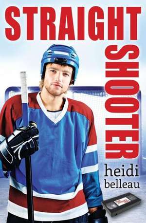 Straight Shooter de Heidi Belleau