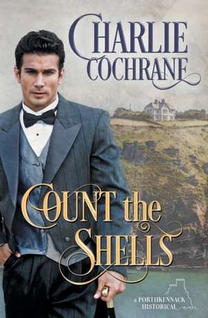 Count the Shells de Charlie Cochrane