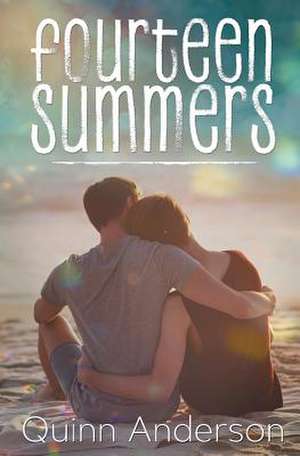 Fourteen Summers de Quinn Anderson