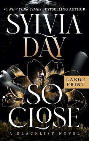 So Close de Sylvia Day