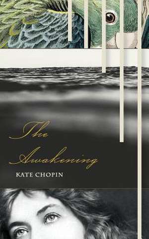 The Awakening de Kate Chopin