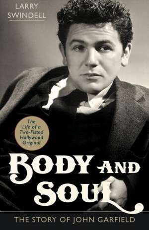 Body and Soul de Larry Swindell