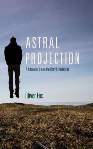 Astral Projection de Oliver Fox