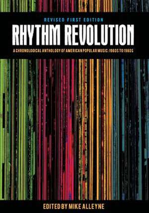 Rhythm Revolution: A Chronological Anthology of American Popular Music - 1960s to 1980s (Revised First Edition) de Mike Alleyne