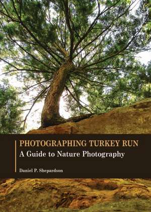 Photographing Turkey Run de Daniel P. Shepardson