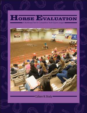 Horse Evaluation de Colleen M. Brady