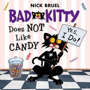 Bad Kitty Does Not Like Candy de Nick Bruel