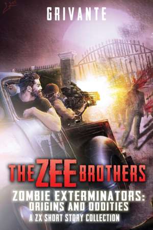 The Zee Brothers de Grivante