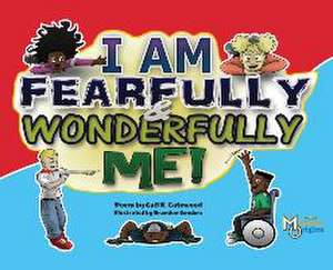 Fearfully And Wonderfully Me de Gail K Gatewood