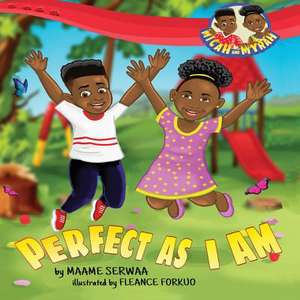 Perfect as I Am de Serwaa, Maame