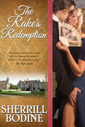 The Rake's Redemption de Sherrill Bodine