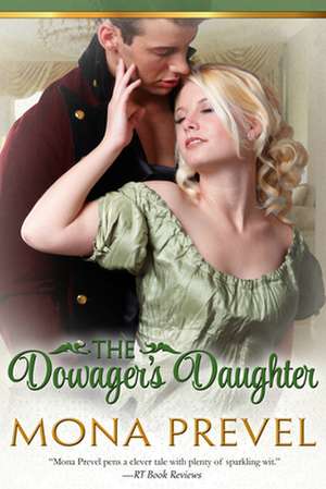 The Dowager's Daughter de Mona Prevel