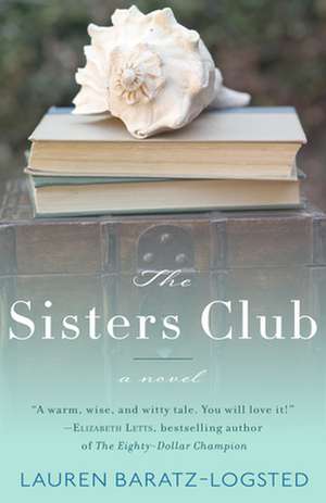 The Sisters Club de Lauren Baratz-Logsted