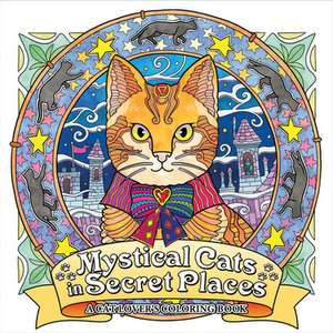 Mystical Cats in Secret Places: A Cat Lover's Coloring Book de Honoel A. Ibardolaza