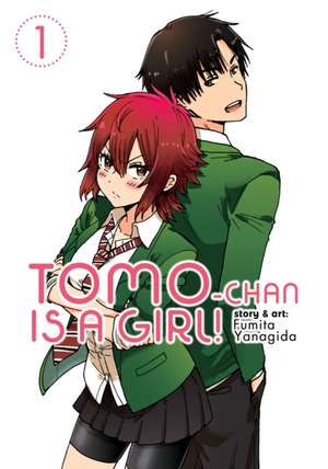 Tomo-Chan Is a Girl! Vol. 1 de Yanagida, Fumita