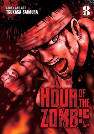 Hour of the Zombie Vol. 8 de Tsukasa Saimura