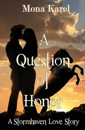 A Question of Honor: Women of the Northland Book 2 de Mona Karel