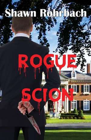 Rogue Scion de Shawn Rohrbach