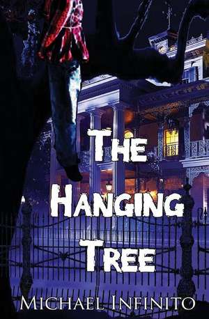 The Hanging Tree de Michael Infinito