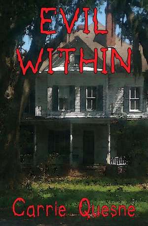 Evil Within de Carrie Quesne