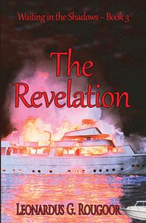 The Revelation de Leonardus G. Rougoor