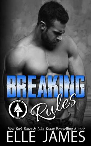 Breaking Rules de Elle James