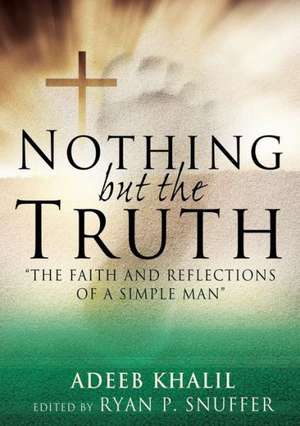 Nothing But the Truth de Adeeb Khalil